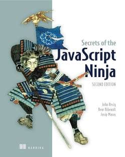 Secrets of the JavaScript Ninja